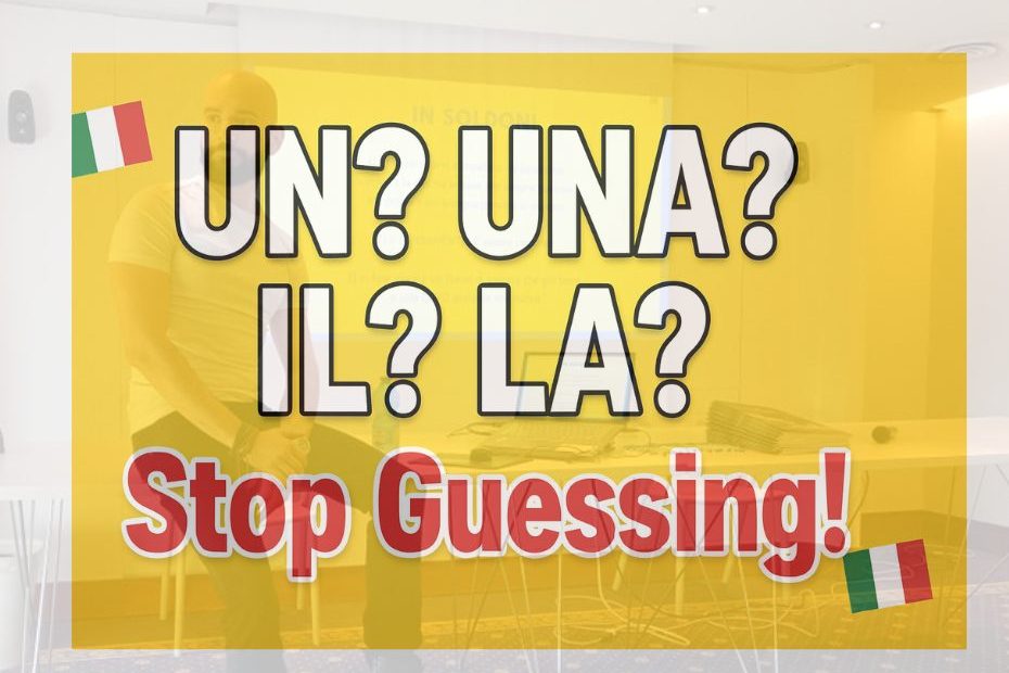 Italian articles un una il la grammar guide